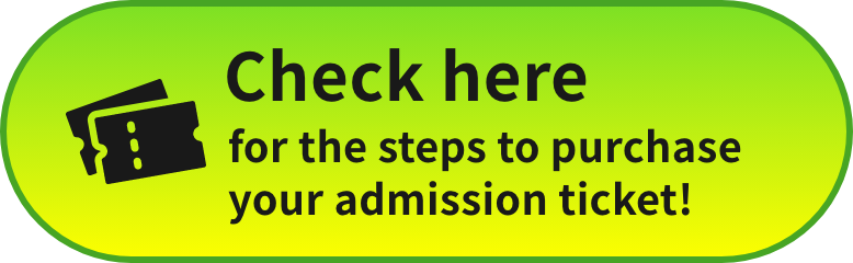 Check here for the steps to purchase your admission ticket!