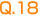 Q.18
