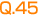 Q.45